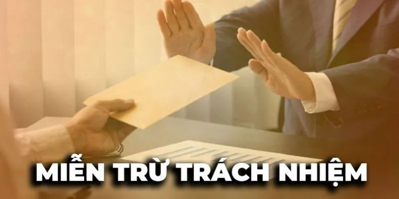 Sự quan trọng của chính sách miễn trừ trách nhiệm Xin88